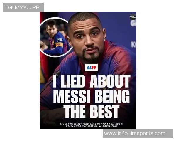 大博阿滕回忆巴萨要求称梅西最佳否则无法上场的经历