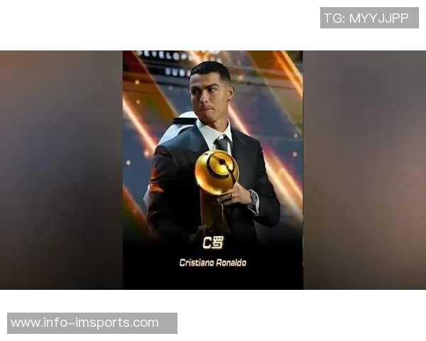 德约荣获首届环球体育奖C罗亲自颁奖展现传奇友谊